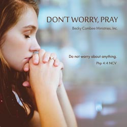 Don't Worry, Pray