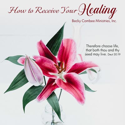 How To Receive Your Healing