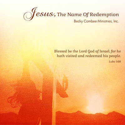 Jesus, the Name of Redemption